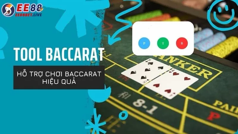 Tool baccarat - Ứng dụng đáp ứng nhu cầu tuyệt vời tại EE88